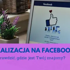 Lokalizacja na Facebooku: Jak sprawdzić, gdzie jest Twój znajomy? Widok ekranu z rejestracją na Facebooku i tekstem informacyjnym.