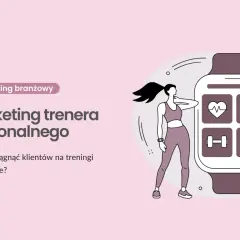 Content marketing po polsku: jak przyciągnąć klientów na treningi personalne. Grafika przedstawia kobietę w stroju sportowym obok smartwatcha z ikonami zdrowia i treningu.