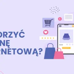 Jak stworzyć stronę internetową? Grafika przedstawia proces tworzenia sklepu online, z ikonami koszyka, serca i gwiazdek.