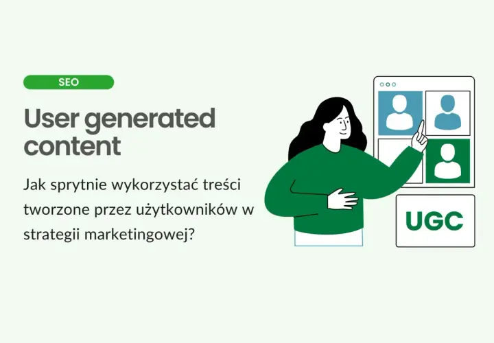 Grafika ilustruje, co to jest user generated content (UGC) – treści tworzone przez użytkowników, które można wykorzystać w marketingu.