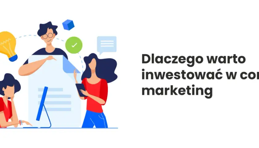 Zespół pracuje nad strategią, która pokazuje, dlaczego warto inwestować w content marketing. Pomysły, komunikacja i sukces.