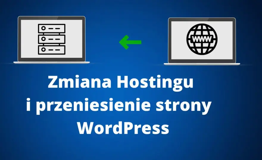 Jak przenieść domenę na nowy hosting? Poradnik krok po kroku