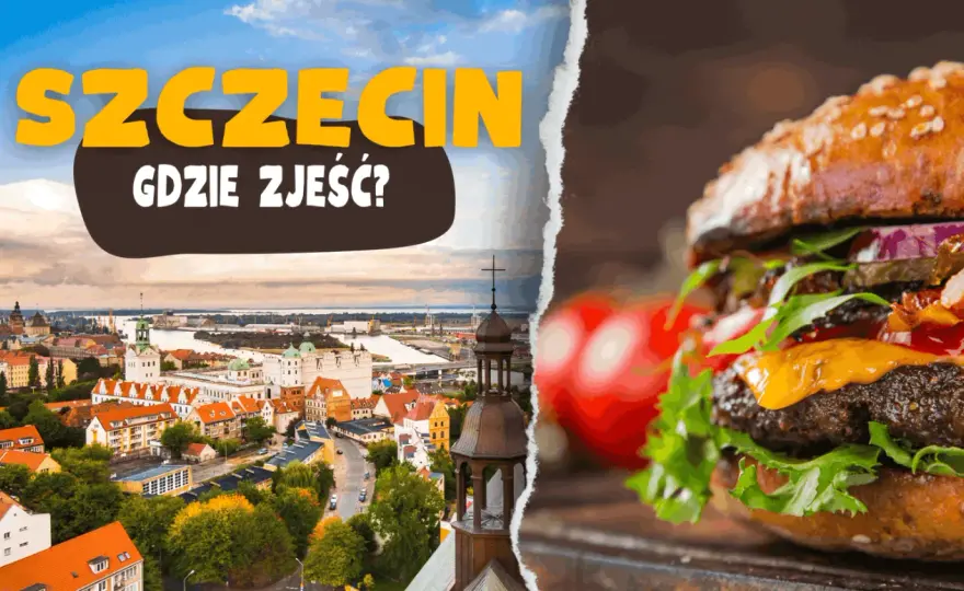 Gdzie zjeść w Szczecinie? Odkryj najlepsze smaki i perełki kulinarne