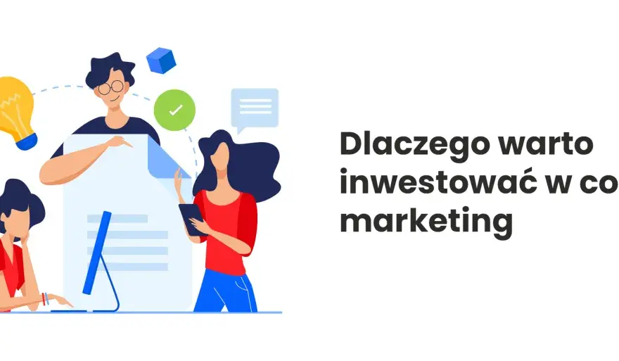 Dlaczego warto inwestować w content marketing? Kluczowe korzyści i ROI