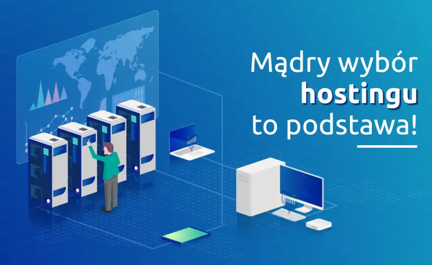 Gdzie domena i hosting? Wybierz mądrze, uniknij pułapek!