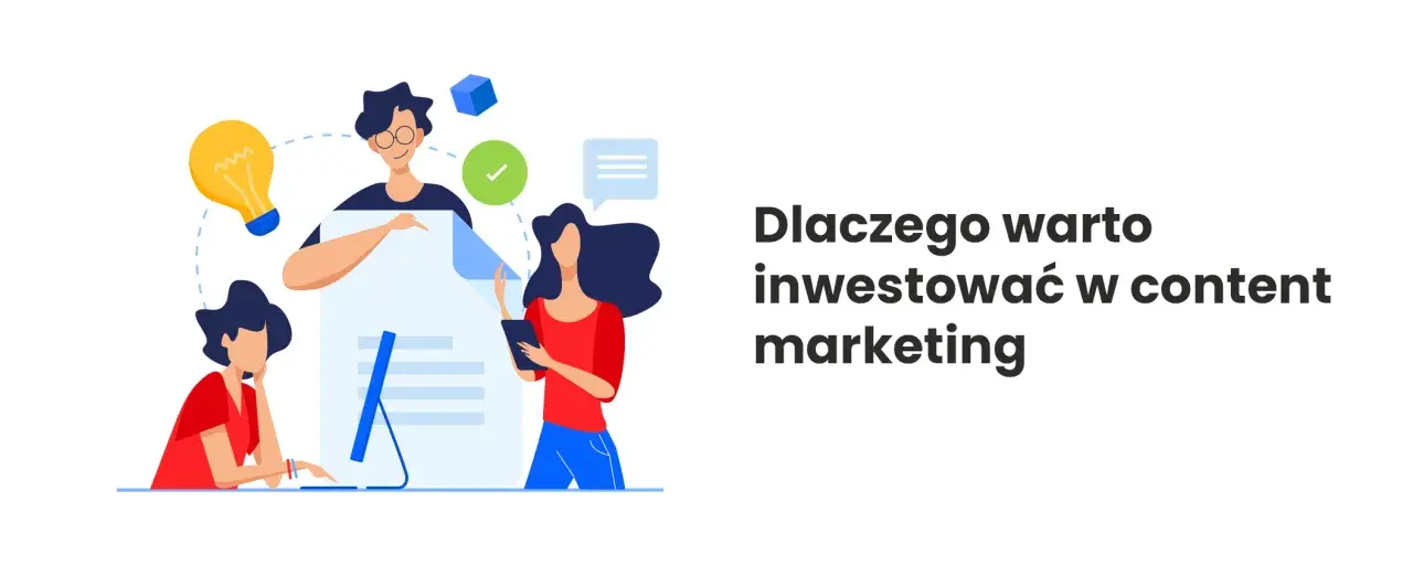 Zespół pracuje nad strategią, która pokazuje, dlaczego warto inwestować w content marketing. Pomysły, komunikacja i sukces.